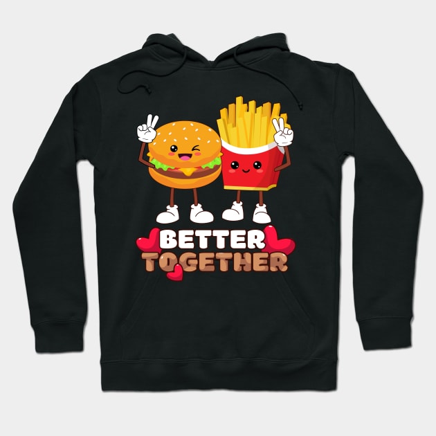 Hamburger & Fries Kawaii Cool and Fun Combo Snacks that Are Better Together Hoodie by DenverSlade